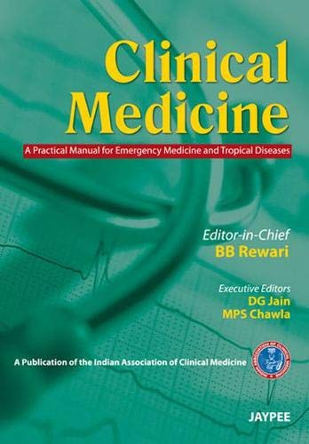 9789350906293: Clinical Medicine: A Practical Manual for Emergency Medicine and Tropical Diseases