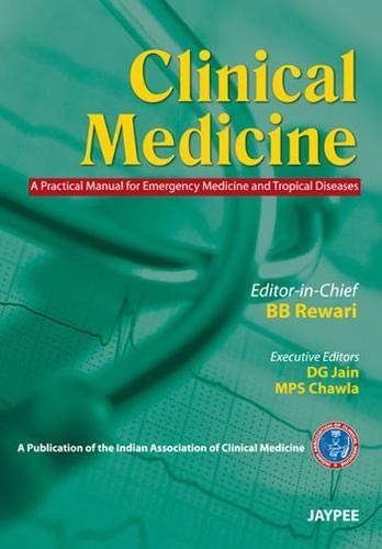 9789350906293: Clinical Medicine : A Practical Manual For Emergency Medicine And Tropical Diseases