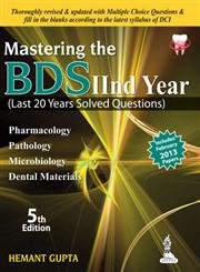 9789350906422: (OLD) MASTERING THE BDS IIND YEAR LAST 20 YEARS SOLVED QUESTIONS PHARMA/PATHO/MICRO/DENTAL FEB 2013 PAPERS