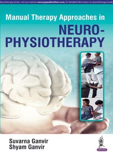 Stock image for MANUAL THERAPY APPROACHES IN NEURO-PHYSIOTHERAPY for sale by GF Books, Inc.