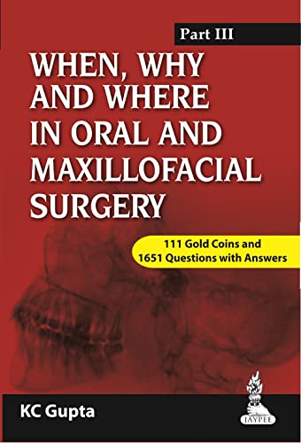 Stock image for When, Why and Where in Oral and Maxillofacial Surgery for sale by Books Puddle