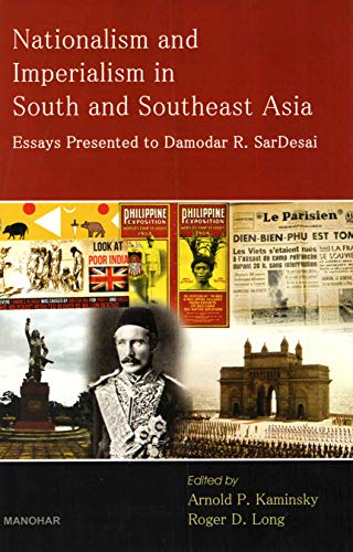 Stock image for Nationalism and Imperialism in South and Southeast Asia: Essays Presented to Damodar R. SarDesai for sale by Books From California
