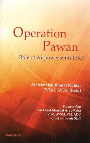 9789350981016: Operation Pawan: Role of Airpower with IPKF