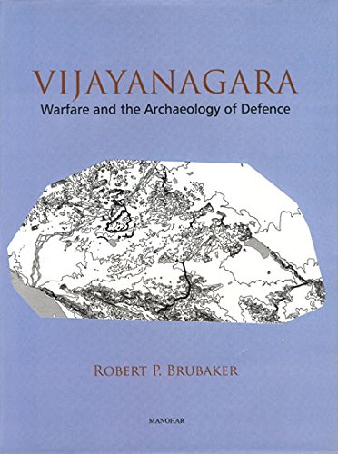 Imagen de archivo de Vijayanagara: Warfare and the Archaeology of Defence a la venta por Books in my Basket