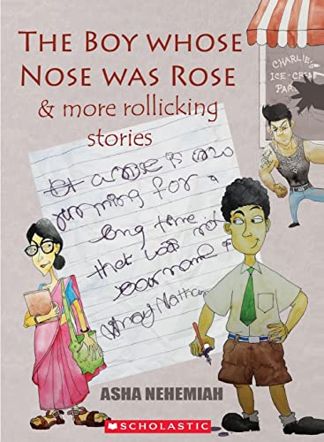 Stock image for The Boy Whose Nose Was Rose and More Rollicking Stories for sale by Majestic Books