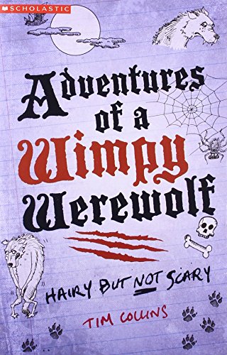 9789351030881: Adventures of a Wimpy Werewolf : Hairy But Not Scary [Paperback] Tim Collins