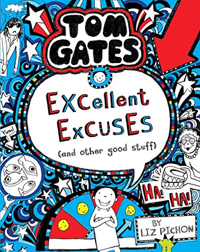 9789351033004: Tom Gates Book #2: Excellent Excuses Cand Other Good Stuff [Paperback] [Aug 01, 2014] Liz Pichon
