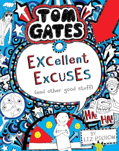 9789351033004: Tom Gates Book #2: Excellent Excuses Cand Other Good Stuff [Paperback] [Aug 01, 2014] Liz Pichon