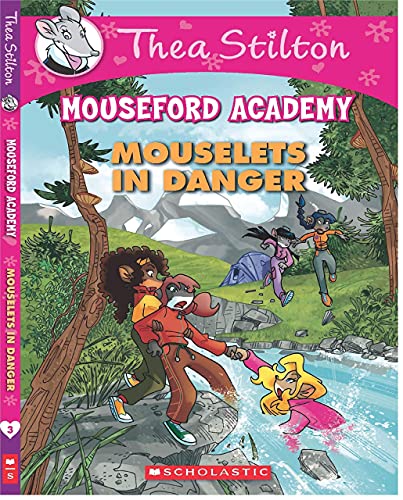 Stock image for Thea Stilton's Mouseford Academy #3: Mouselets in Danger [Paperback] [Nov 09, 2014] Thea Stilton for sale by ThriftBooks-Atlanta