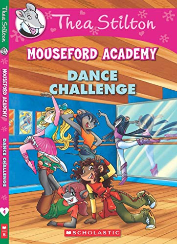 Stock image for Thea Stilton's Mouseford Academy #4: The Dance Challenge [Paperback] [Nov 09, 2014] Thea Stilton for sale by ThriftBooks-Atlanta