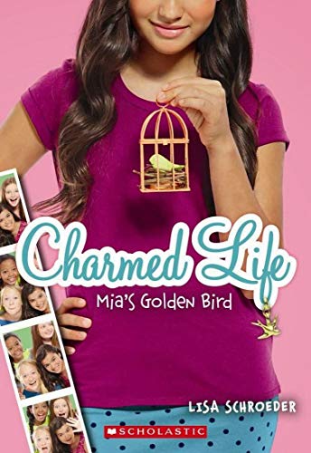 9789351035206: CHARMED LIFE#02 MIA'S GOLDEN BIRD [Paperback] [Jan 01, 2017] LISA SCHROEDER