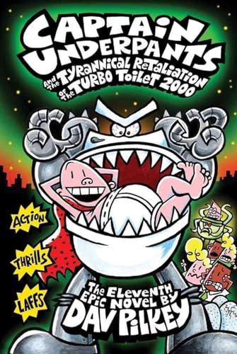 9789351035466: Captain Underpants and the Tyrannical Retaliation of the Turbo Toilet 2000 [Paperback] [Nov 15, 2014] Dav Pilkey