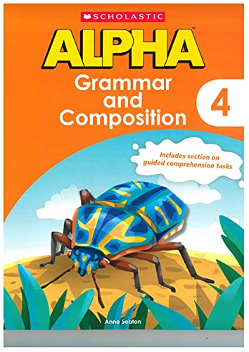 Stock image for SCHOLASTIC ALPHA GRAMMAR AND COMPOSITION CB4 for sale by Majestic Books