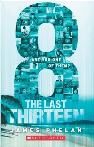 9789351036678: The Last Thirteen #6: 8 [Paperback] James Phelan [Paperback] [Jan 01, 2017] James Phelan