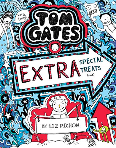 Stock image for Tom Gates: Extra Special Treats (Not) [Paperback] [Apr 23, 2015] LIZ PICHON for sale by SecondSale