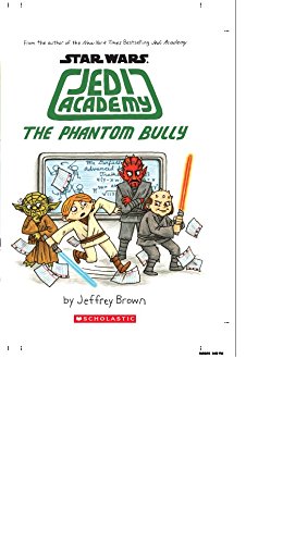 9789351039112: Star Wars: Jedi Academy, The Phantom Bully (Book 3) [Hardcover] Jeffrey Brown