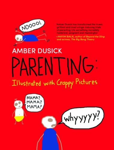 9789351062493: Parenting Illustrated with Crappy Pictures (Harlequin Non Fiction) [Paperback] [Dec 01, 2013] Amber Dusick