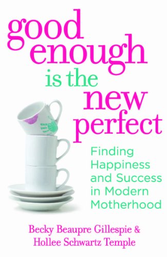 Stock image for Good Enough is the New Perfect (Harlequin Non Fiction) for sale by dsmbooks