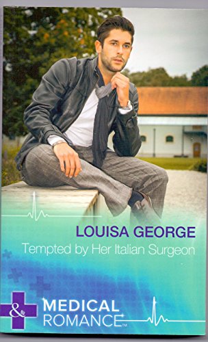 9789351068228: Tempted by Her Italian Surgeon [Paperback] Louisa George