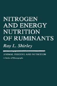 Stock image for Nitrogen and Energy Nutrition of Ruminants for sale by Vedams eBooks (P) Ltd