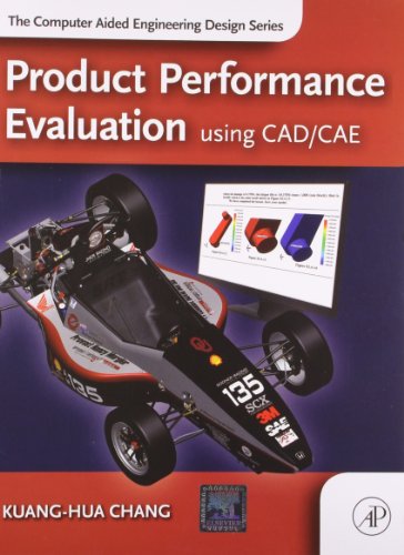 Beispielbild fr Product Performance Evaluation Using CAD/CAE zum Verkauf von Majestic Books