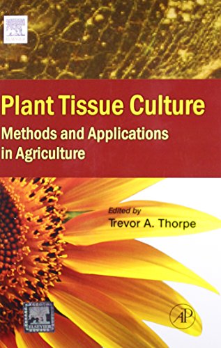 9789351070795: PLANT TISSUE CULTURE: METHODS AND APPLICATIONS IN AGRICULTURE [Hardcover] [Sep 08, 2013]