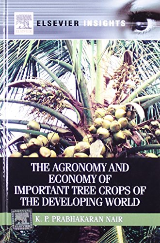 9789351070986: AGRONOMY AND ECONOMY OF IMPORTANT TREE CROPS OF THE DEVELOPING WORLD