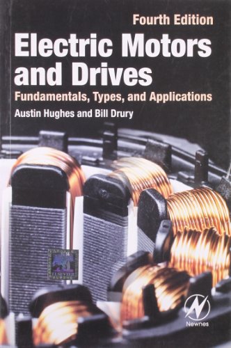 9789351071525: Electric Motors and Drives: Fundamentals, Types and Applications