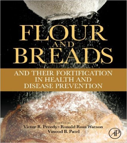 Stock image for Flour and Breads and their Fortification in the Health and Disease Prevention for sale by Books in my Basket
