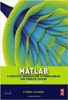 9789351072553: MATLAB-A PRACTICAL INTRODUCTION TO PROGRAMMING AND PROBLEM SOLVING -3RD EDITION