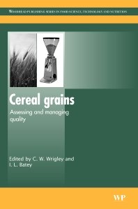 Imagen de archivo de Cereal Grains Assessing and Managing Quality a la venta por Books in my Basket