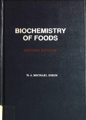 Imagen de archivo de BIOCHEMISTRY OF FOODS, 3 EDITION a la venta por SMASS Sellers