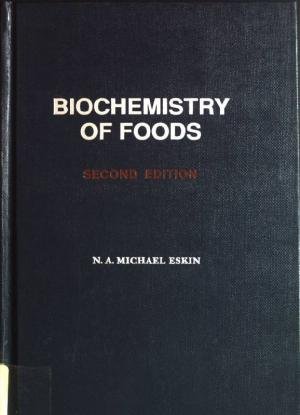 Stock image for BIOCHEMISTRY OF FOODS, 3 EDITION for sale by SMASS Sellers