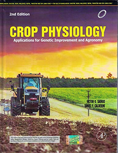 Imagen de archivo de Crop Physiology: Applications for Genetic Improvement and Agronomy 2nd edn a la venta por Books in my Basket