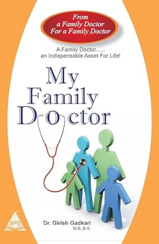 9789351100485: A Family Doctor...: An Indispensable Asset for Life!