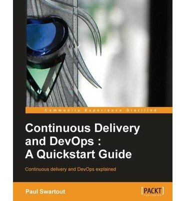 9789351100577: Continuous Delivery and DevOps: A Quickstart Guide
