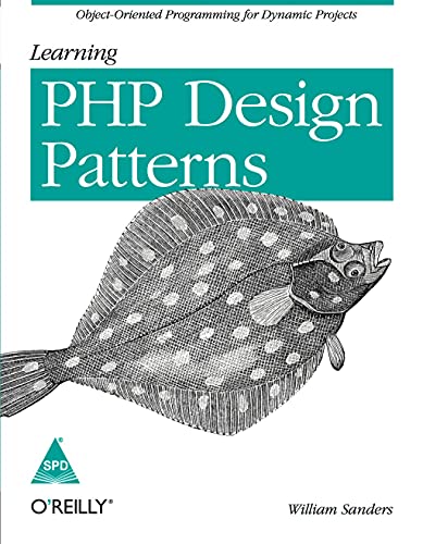 9789351100607: Learning PHP Design Patterns: Object-Oriented Programming for Dynamic Projects