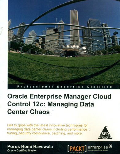 9789351100676: Oracle Enterprise Manager Cloud Control 12c: Managing Data Center Chaos