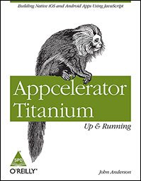 9789351100775: Appcelerator Titanium: Up and Running