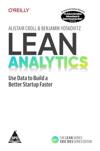 9789351100867: LEAN ANALYTICS:USE DATA TOT BUILD A BETTER START UP FASTER