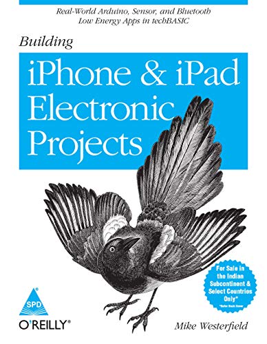 9789351102984: Building iPhone and iPad Electronic Projects