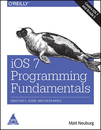9789351103431: iOS 7 Programming Fundamentals
