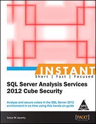 9789351103479: INSTANT SQL SERVER ANALYSIS SERVICES 2012 CUBE SECURITY [Paperback] [Jan 01, 2013] JAYANTY