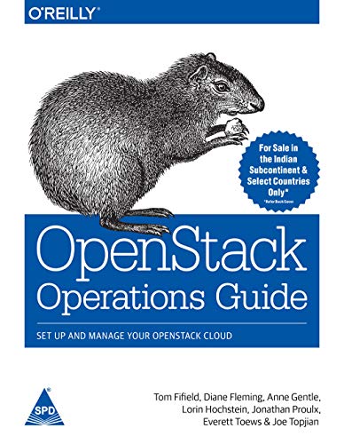 9789351106395: Openstack Operations Guide