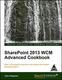 9789351106753: SharePoint 2013 WCM Advanced Cookbook