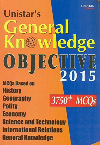 Stock image for Unistar's General Knowledge Objective 2015 : 3750+ MCQs for sale by Books Puddle