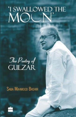 Stock image for I Swallowed the Moon: The Poetry of Gulzar for sale by HPB-Diamond