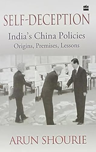 9789351160939: Self-Deception: India's China Policies