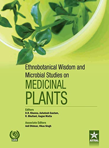 Stock image for Ethnobotanical Wisdom and Microbial Studies on Medicinal Plants for sale by Ria Christie Collections