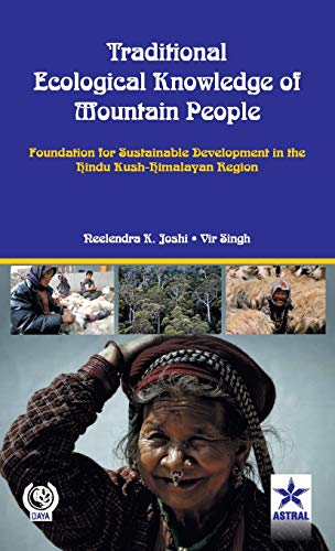 Stock image for Traditional Ecological Knowledge of Mountain People: Foundation For Sustainable Development in the Hindu Kush Himalayan for sale by Chiron Media